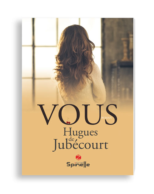 Livre Vous de Hugues de Jubécourt